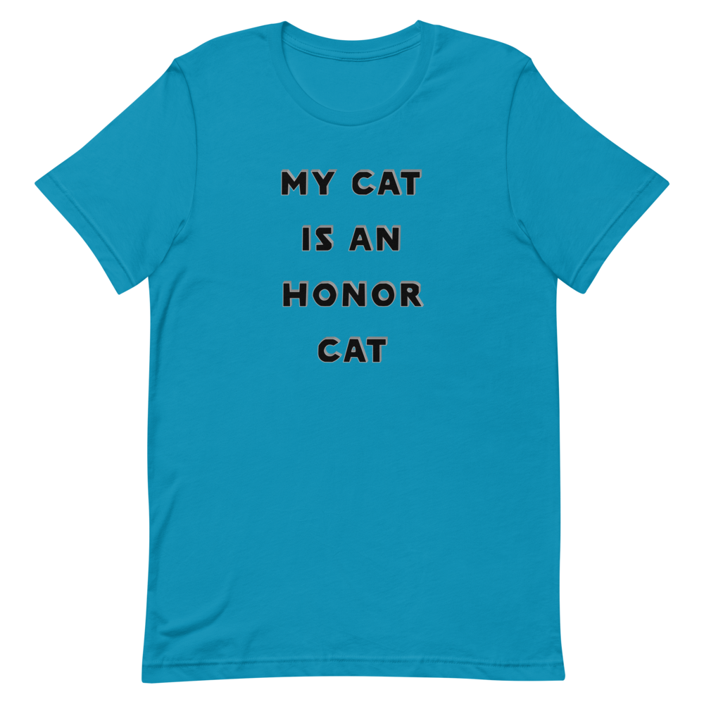 My Cat is an Honor Cat T-Shirt