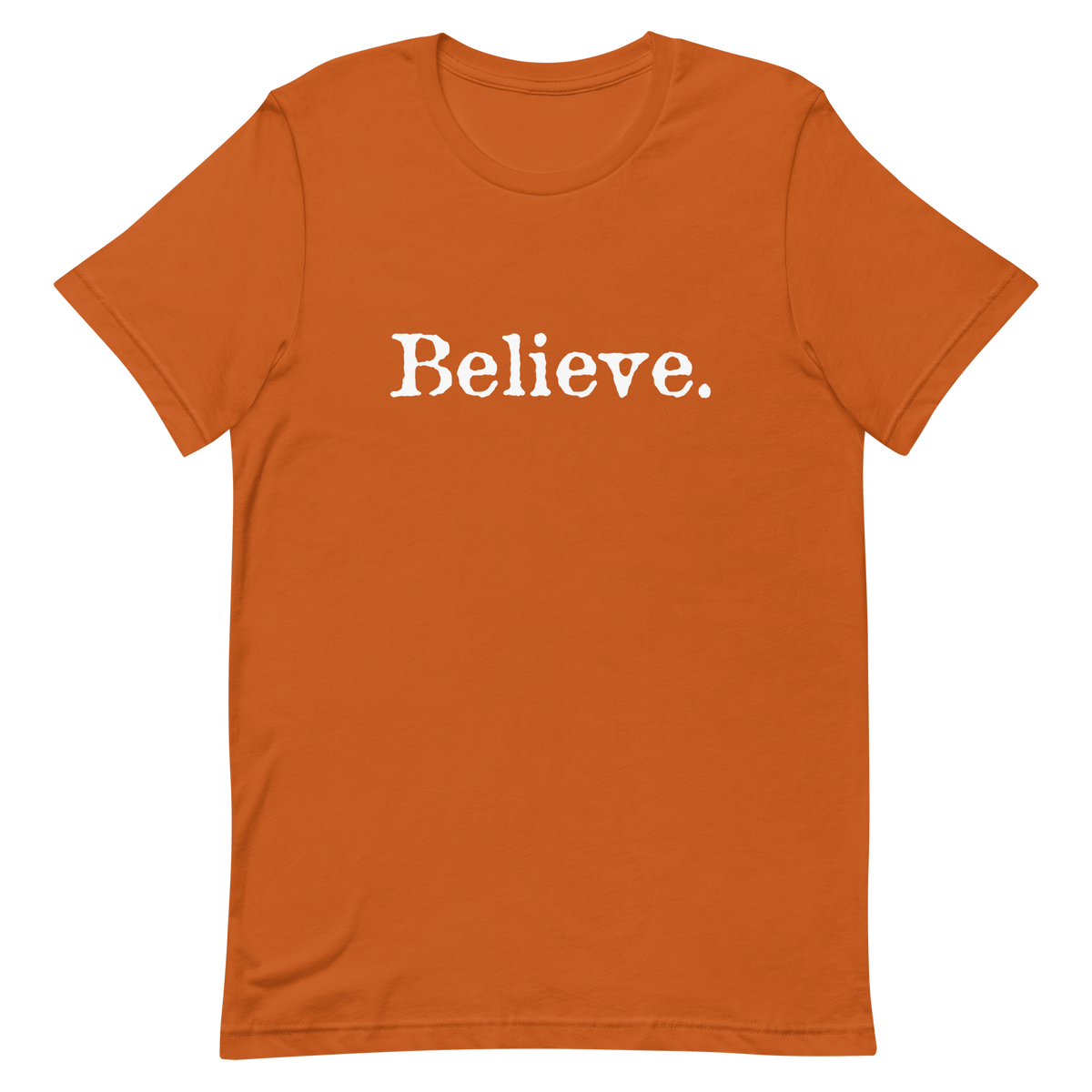 Believe Shirt