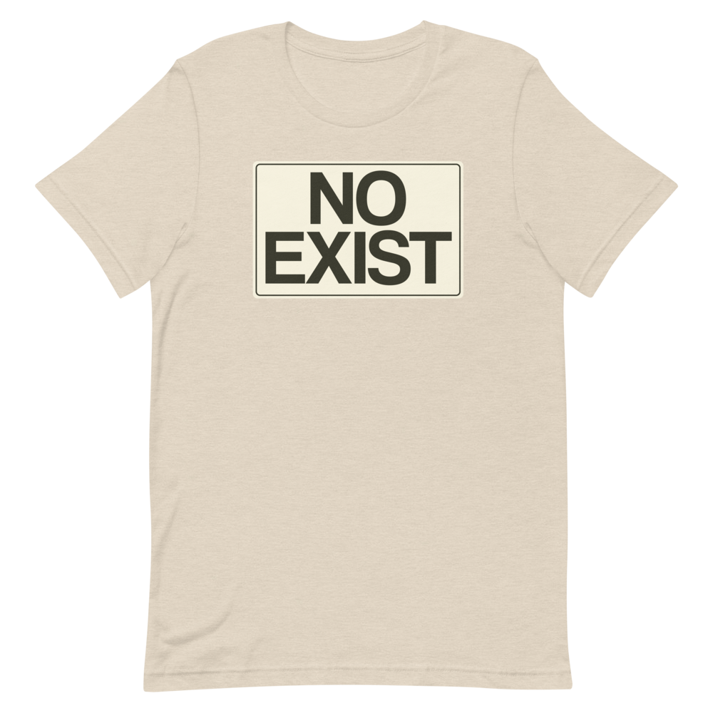 No Exist T-Shirt