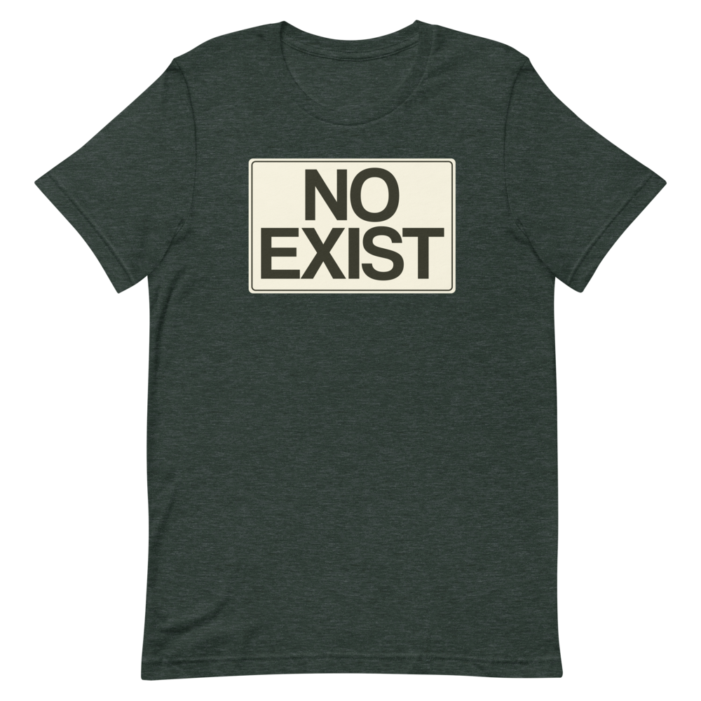 No Exist T-Shirt