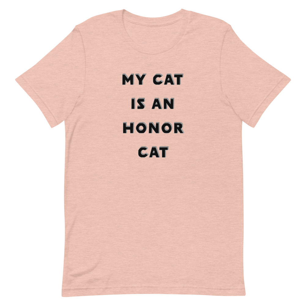 My Cat is an Honor Cat T-Shirt