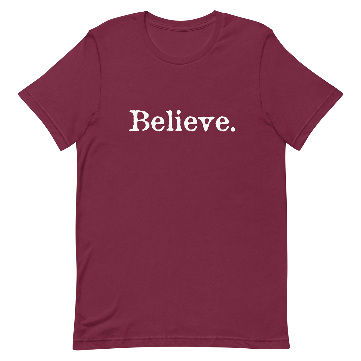 Believe Shirt