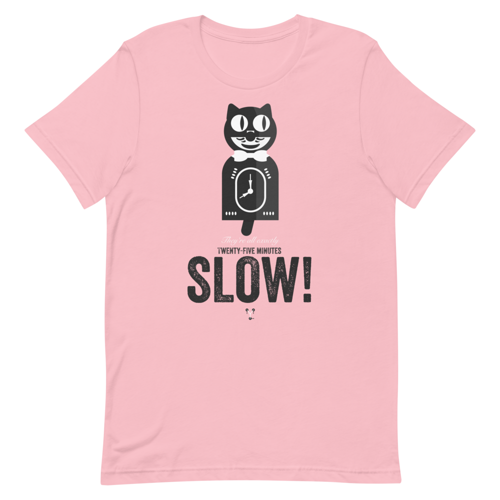 25 Minutes Slow T-Shirt